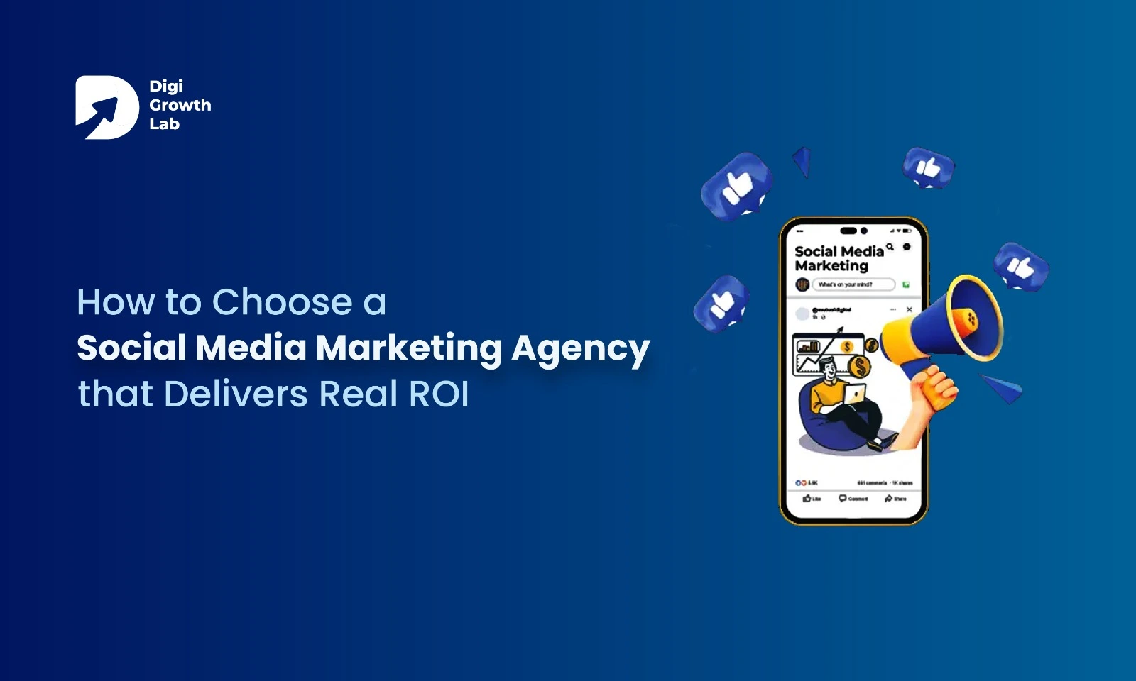 How to Choose a Social Media Marketing Agency That Delivers Real ROI